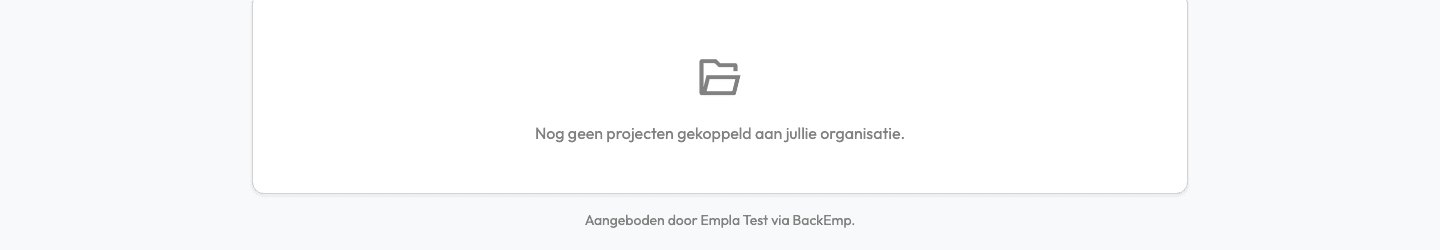 Het klantportaal zoals de opdrachtgever het ziet: een leeg projectoverzicht met de melding dat er nog geen projecten gekoppeld zijn en onderaan de regel over wie het portaal aanbiedt