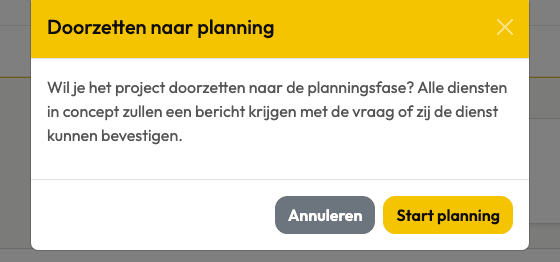 Bevestigingsdialoog bij het doorzetten naar de planningsfase